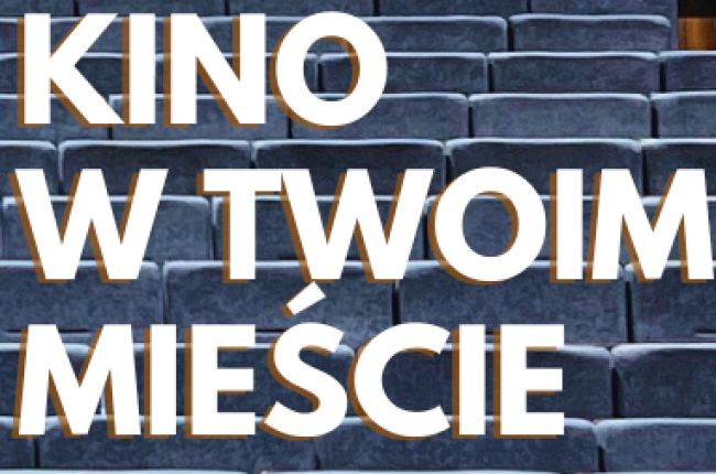 Kino w Twoim Mieście 24 marca