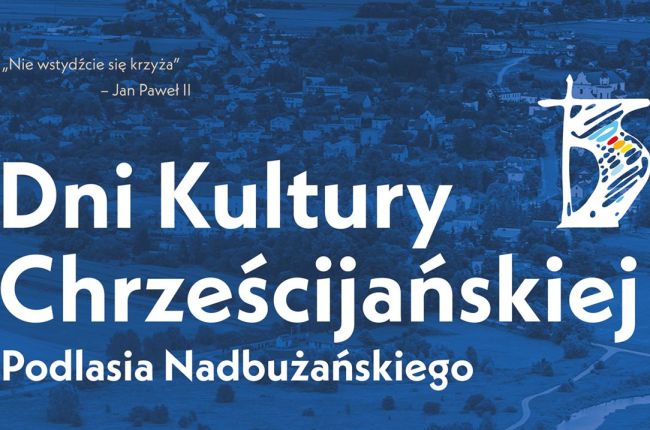 Dni Kultury Chrześcijańskiej Podlasia Nadbużańskiego 2024
