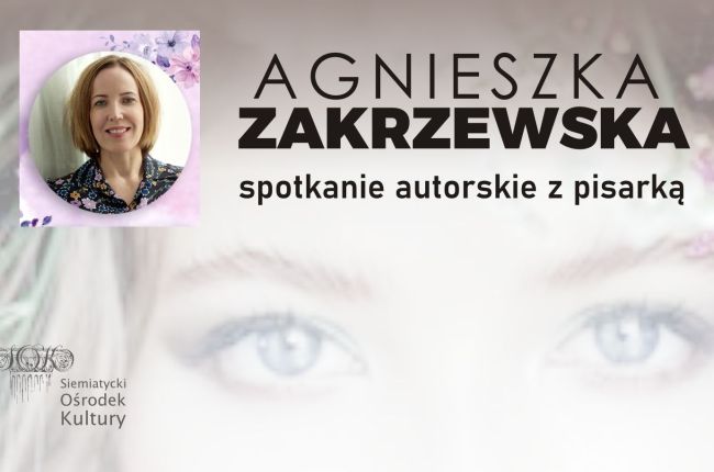 Spotkanie autorskie z Agnieszką Zakrzewską