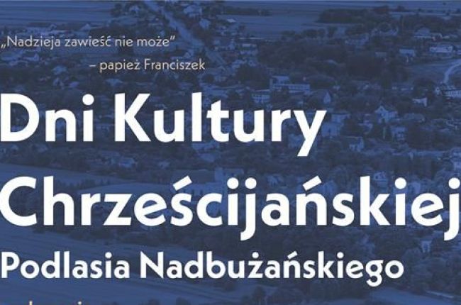 Dni Kultury Chrześcijańskiej Podlasia Nadbużańskiego 2025