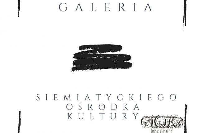 Stałe wystawy znajdujące się w Siemiatyckim Ośrodku Kultury przy ul. Zaszkolnej 1