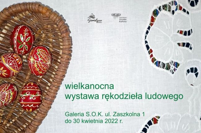 Wielkanocna Wystawa Rękodzieła Ludowego 2022