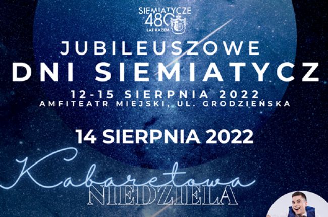 Fotorelacja z Jubileuszowych Dni Siemiatycz - Dzień 3. Kabaretowa niedziela.
