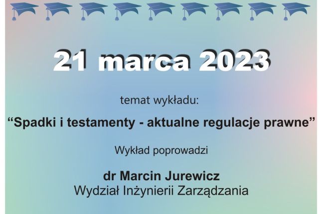 „Spadki i testamenty – aktualne regulacje prawne”