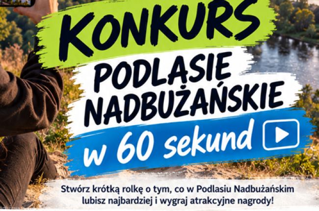 Konkurs „Podlasie Nadbużańskie w 60 sekund”